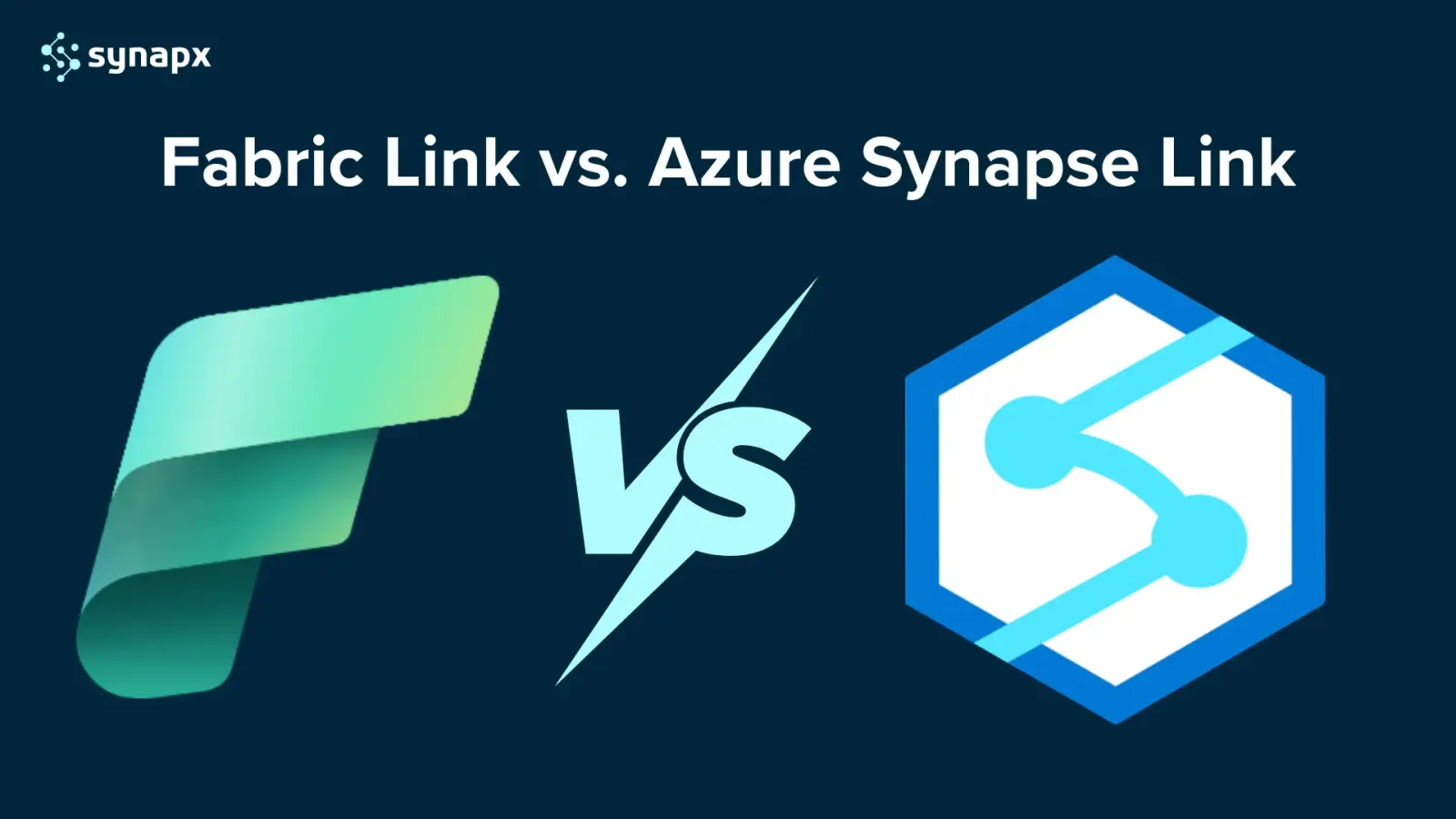 Fabric Link for Dataverse vs Azure Synapse Link: Understanding the Difference