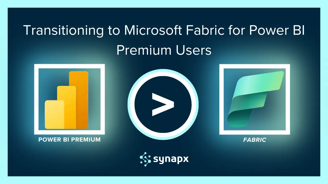 Transitioning to Microsoft Fabric: Power BI Premium Users