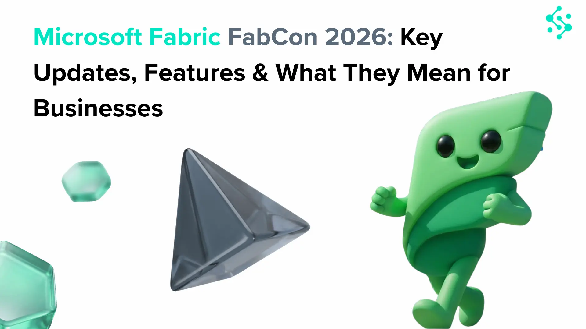 Microsoft Fabric FabCon 2026 key updates and features