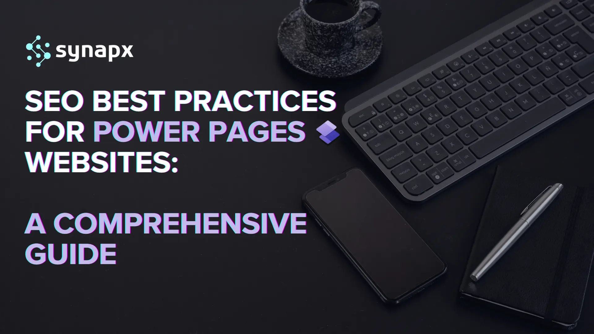 SEO Best Practices for Power Pages Websites: A Comprehensive Guide